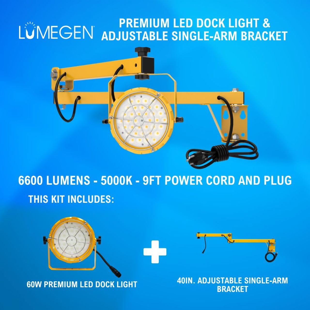 60W Premium LED Dock Light - 40in. Adjustable Single-Arm Bracket - 6600 Lumens - 5000K - 9ft Power Cord and Plug 60W Premium LED Dock Light - 40in. Adjustable Single-Arm Bracket - 6600 Lumens - 5000K - 9ft Power Cord and Plug