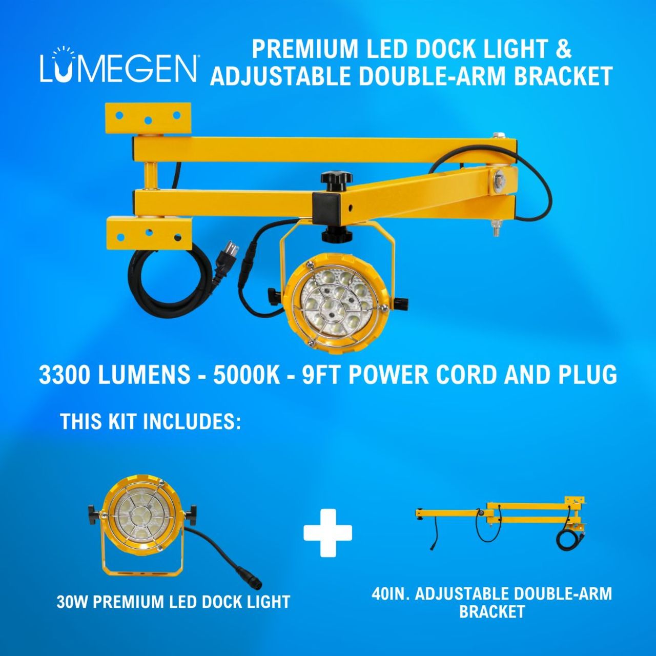 30W Premium LED Dock Light - 40in. Adjustable Double-Arm Bracket - 3300 Lumens - 5000K - 9ft Power Cord and Plug 30W Premium LED Dock Light - 40in. Adjustable Double-Arm Bracket - 3300 Lumens - 5000K - 9ft Power Cord and Plug