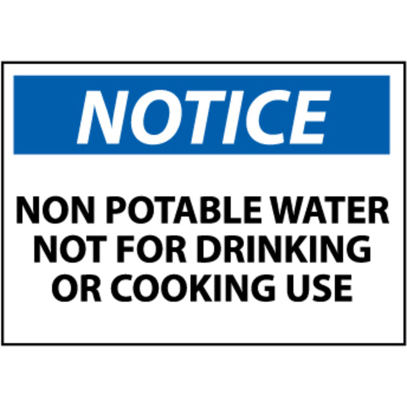Notice Non-Potable Water Not For Drinking Or Cooking Use, 7x10 Pressure Sensitive Vinyl Sign, view 1 of 1