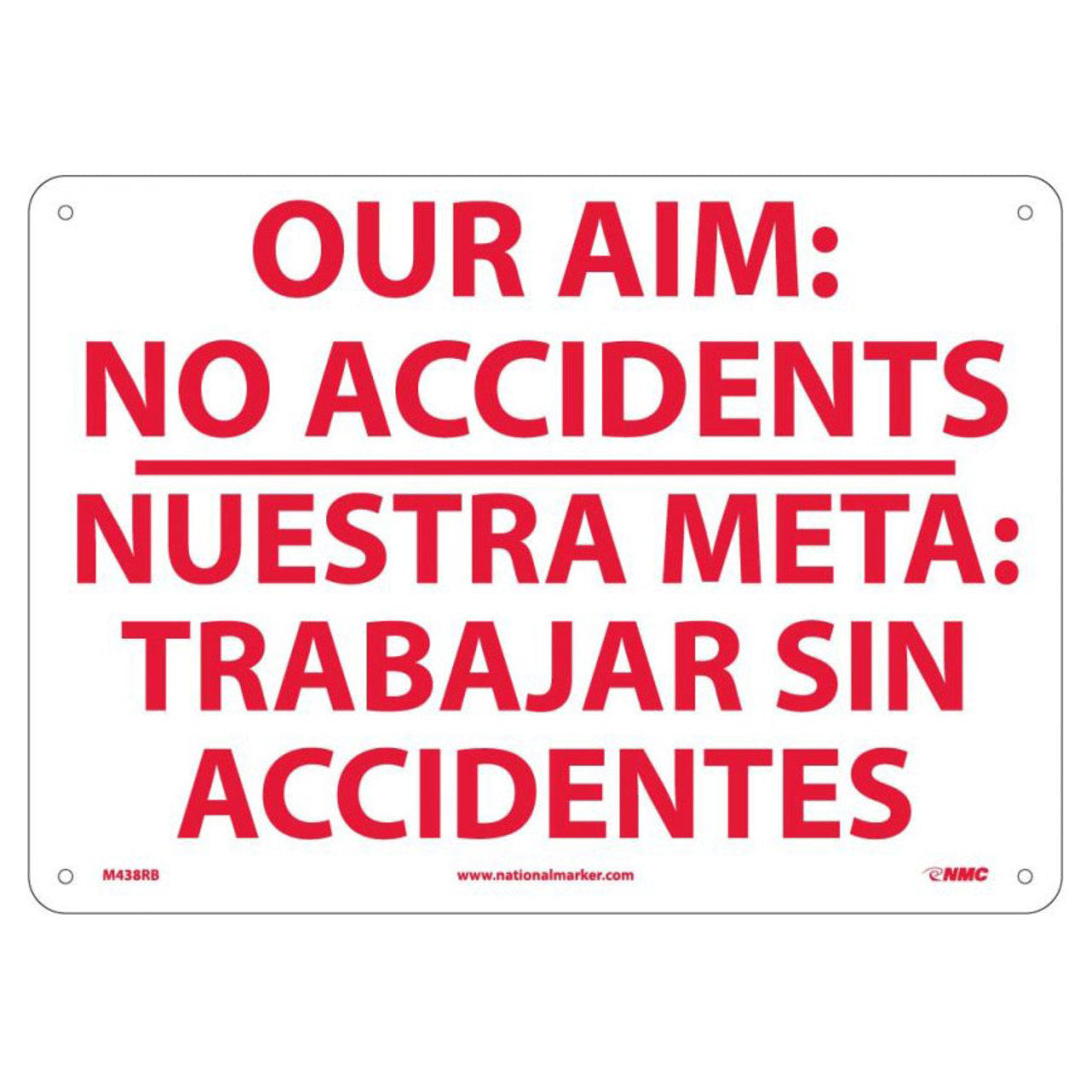 Our Aim: No Accidents Nuestra Meta: Trabajar, Bilingual, 10x14, Rigid Plastic Sign