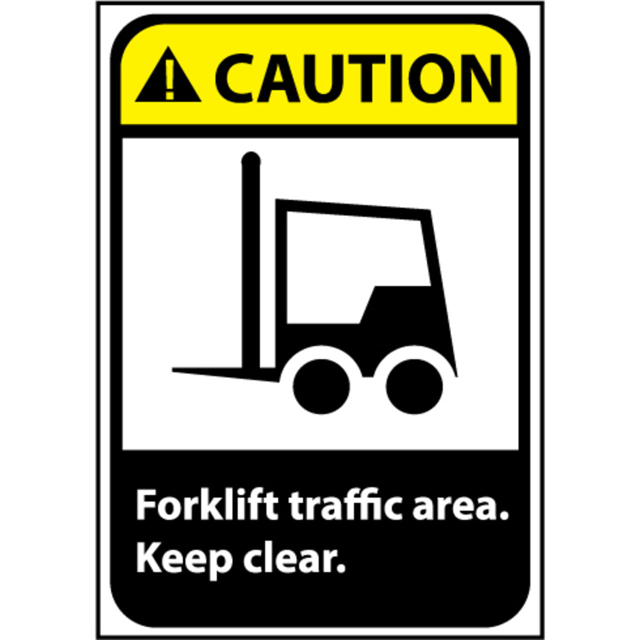 Caution Forklift Traffic Area Keep Clear Graphic 10x7 Rigid Plastic Sign