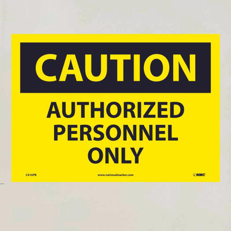 Caution Authorized Personnel Only 10x14 Vinyl Sign