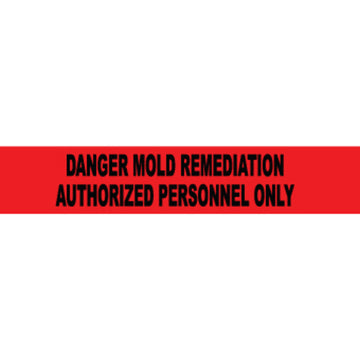 Danger Mold Remediation Authorized Personnel Only, 2 mil, 2 in x 1000 ft', Barricade Tape