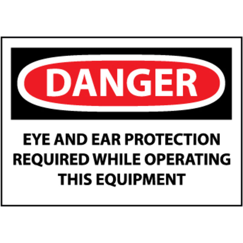 Danger Eye And Ear Protection While Operating This Equipment 3x5 Pressure Sensitive Vinyl Safety Label 5 Per Package