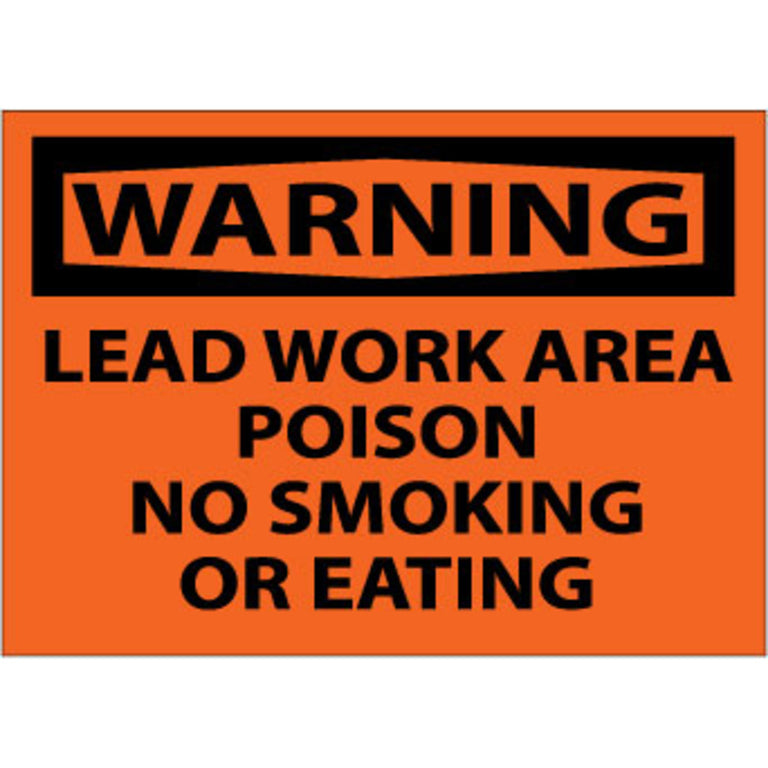 Warning Lead Work Area Poison No Smoking Or Eating, 10x14 Plastic Sign
