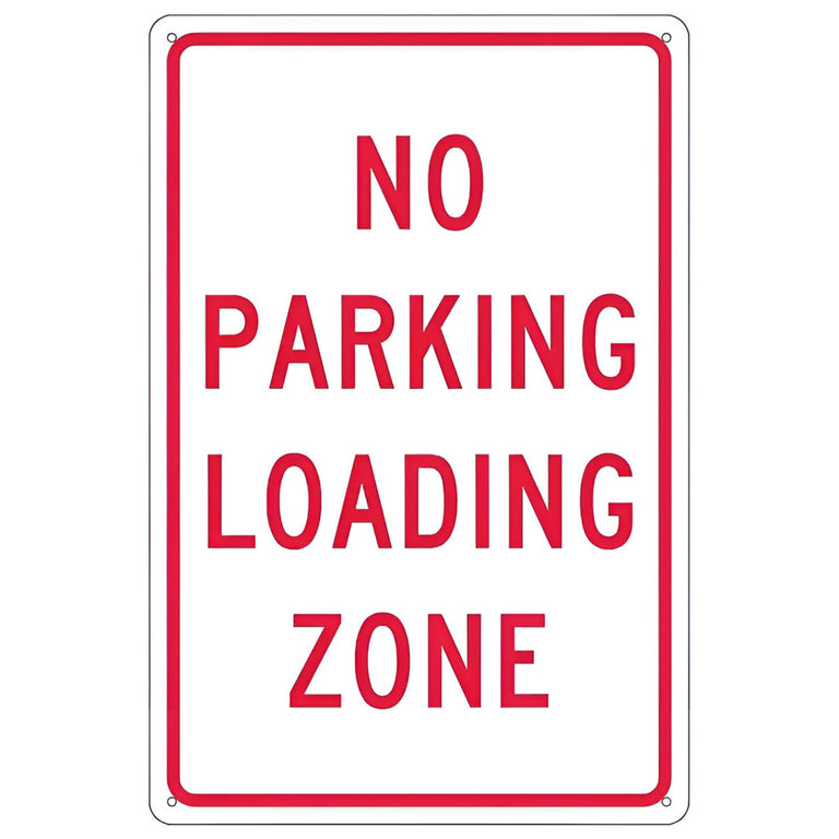 No Parking Loading Zone Sign -18x12 - .040 Aluminum Sign