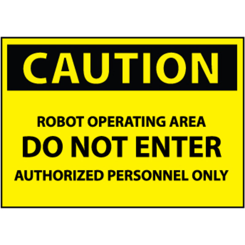 Caution Robot Operating Area Do Not Enter 10x14 Plastic Sign