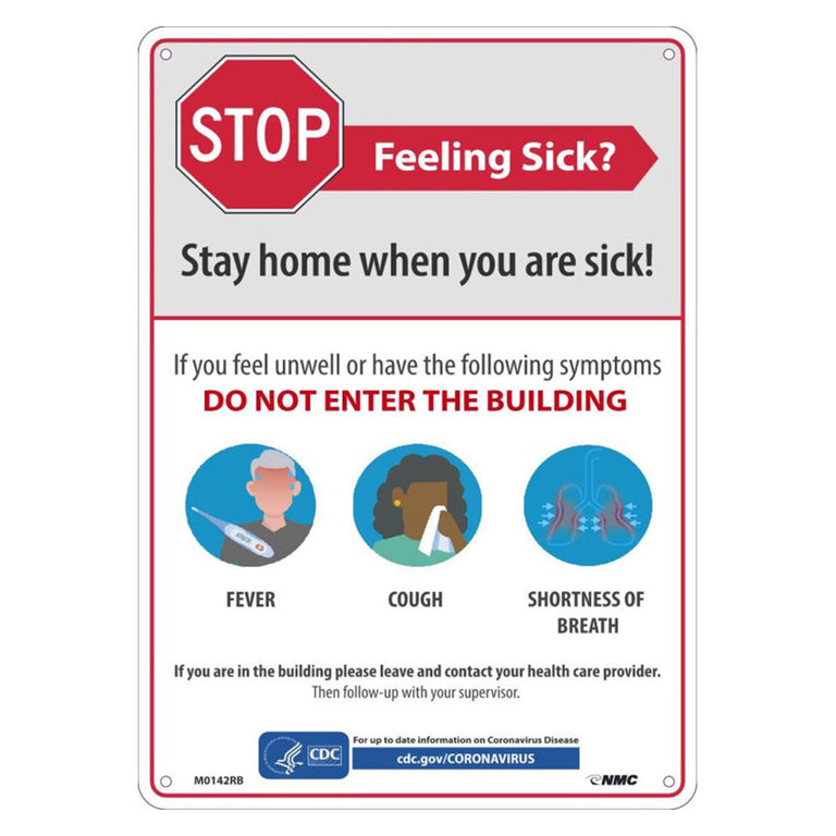 Notice Stay Home When You're Sick 14x10 Rigid Plastic Sign
