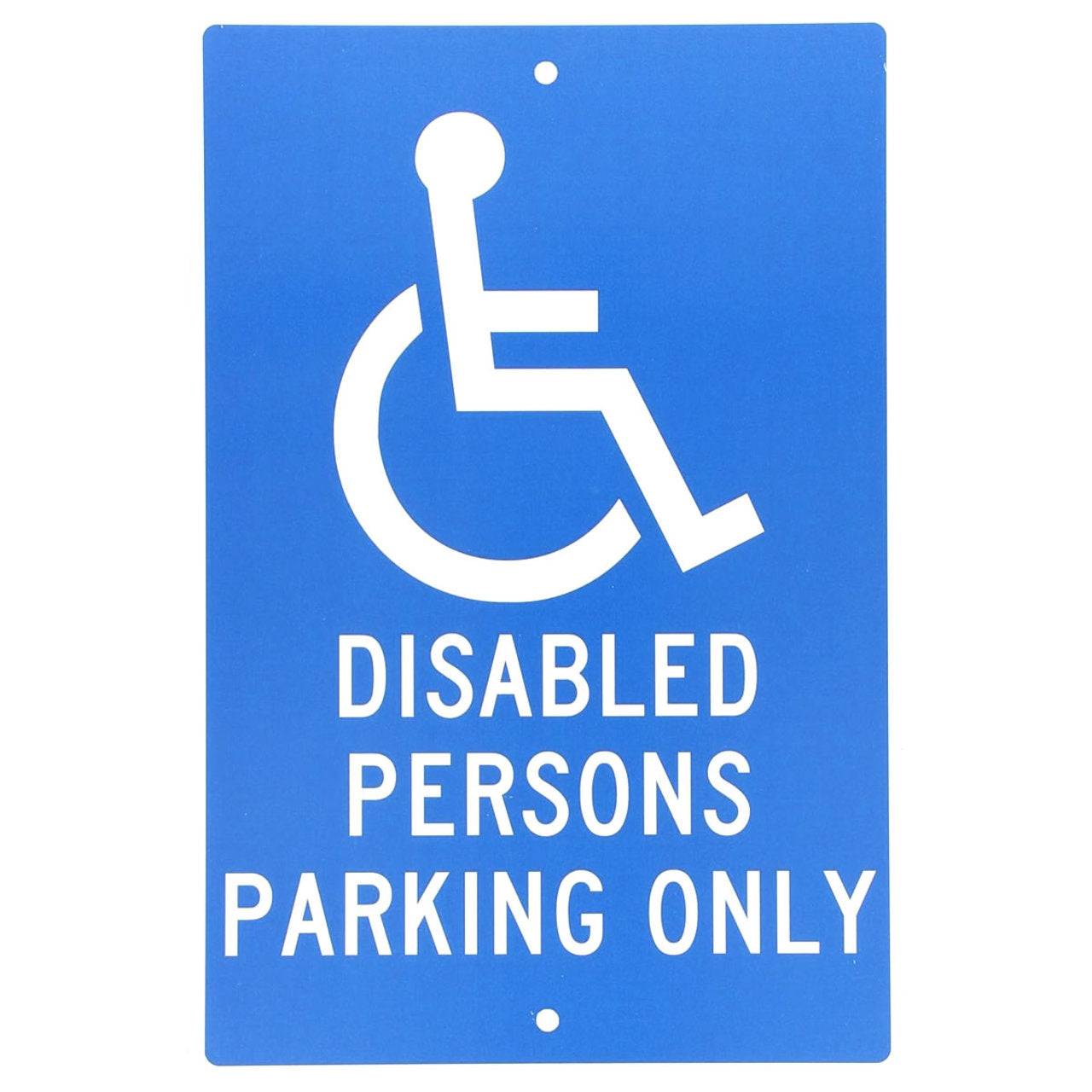 Disabled Persons Parking Only, 18x12, .063 Aluminum Sign