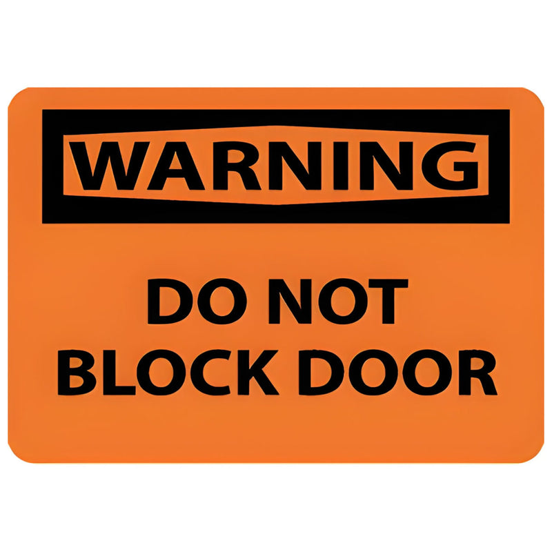 Warning Do Not Block Door, 10x14 .040 Aluminum