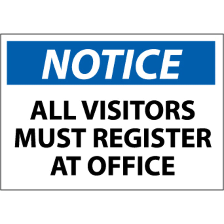 Notice All Visitors Must Register At Office 7x10 Rigid Plastic Sign