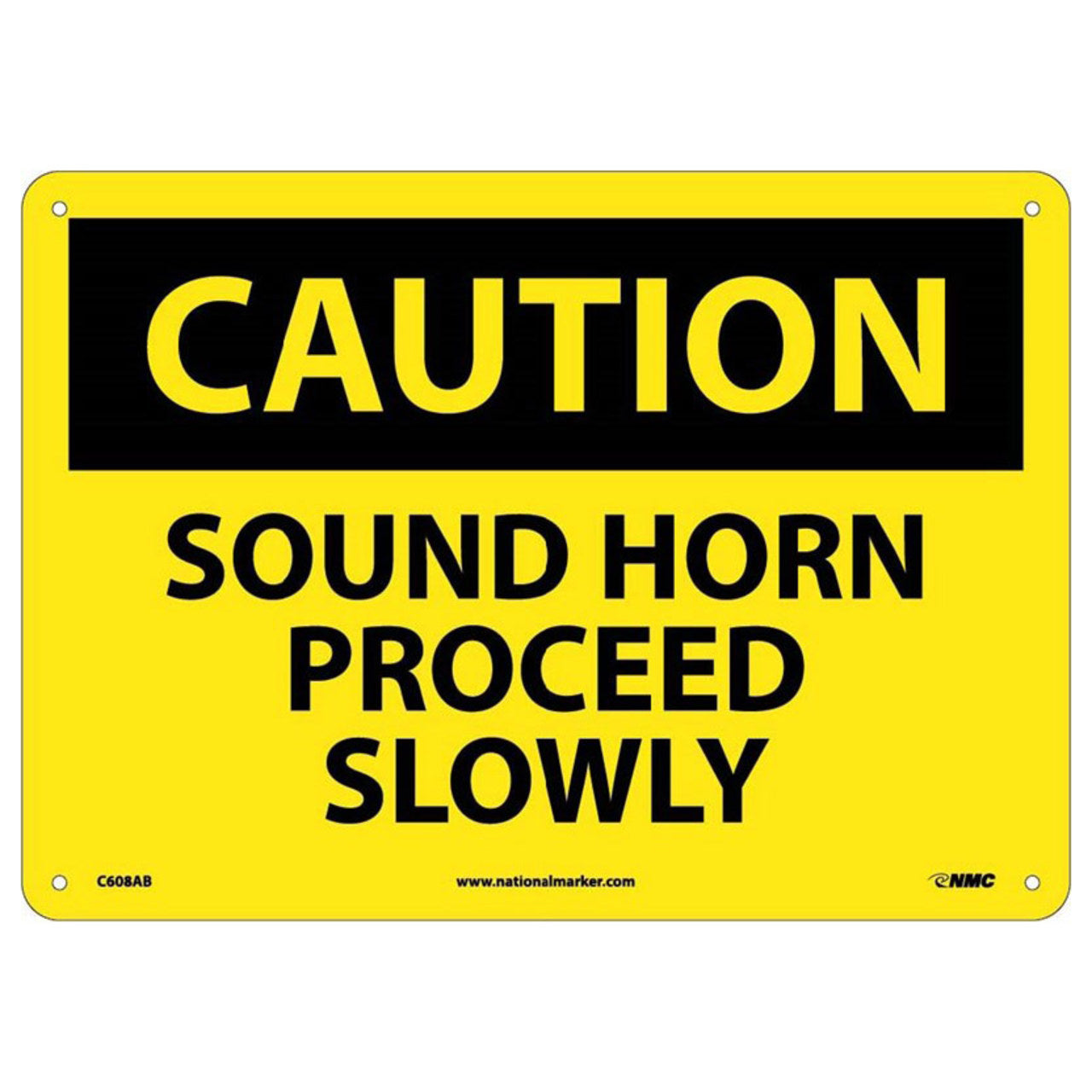 Caution Sound Horn Proceed Slowly 10x14 Plastic Sign