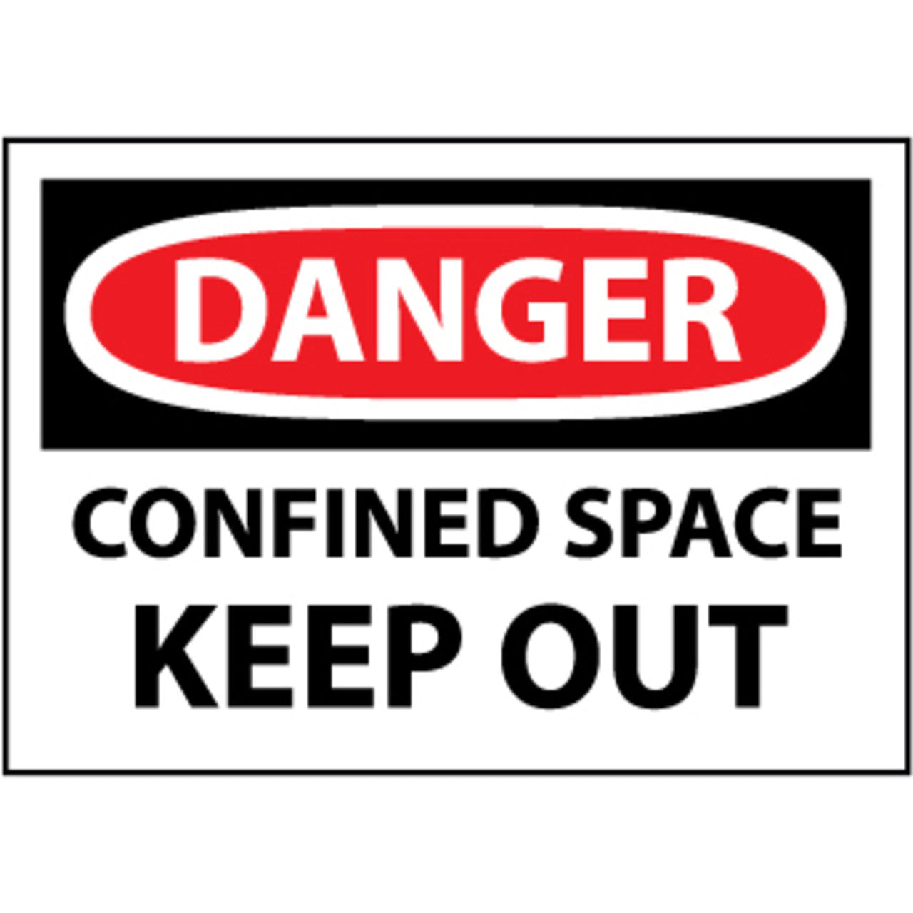 Danger Confined Space Keep Out, 10x14 Rigid Plastic Sign