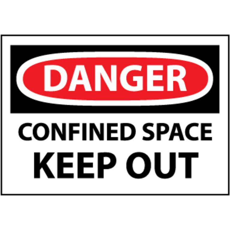 Danger Confined Space Keep Out, 10x14 Rigid Plastic Sign