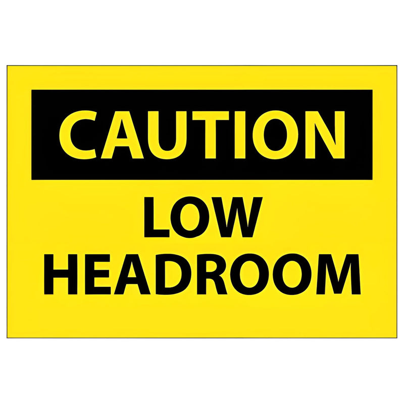 Caution Low Headroom 7x10 Pressure Sensitive Vinyl Sign