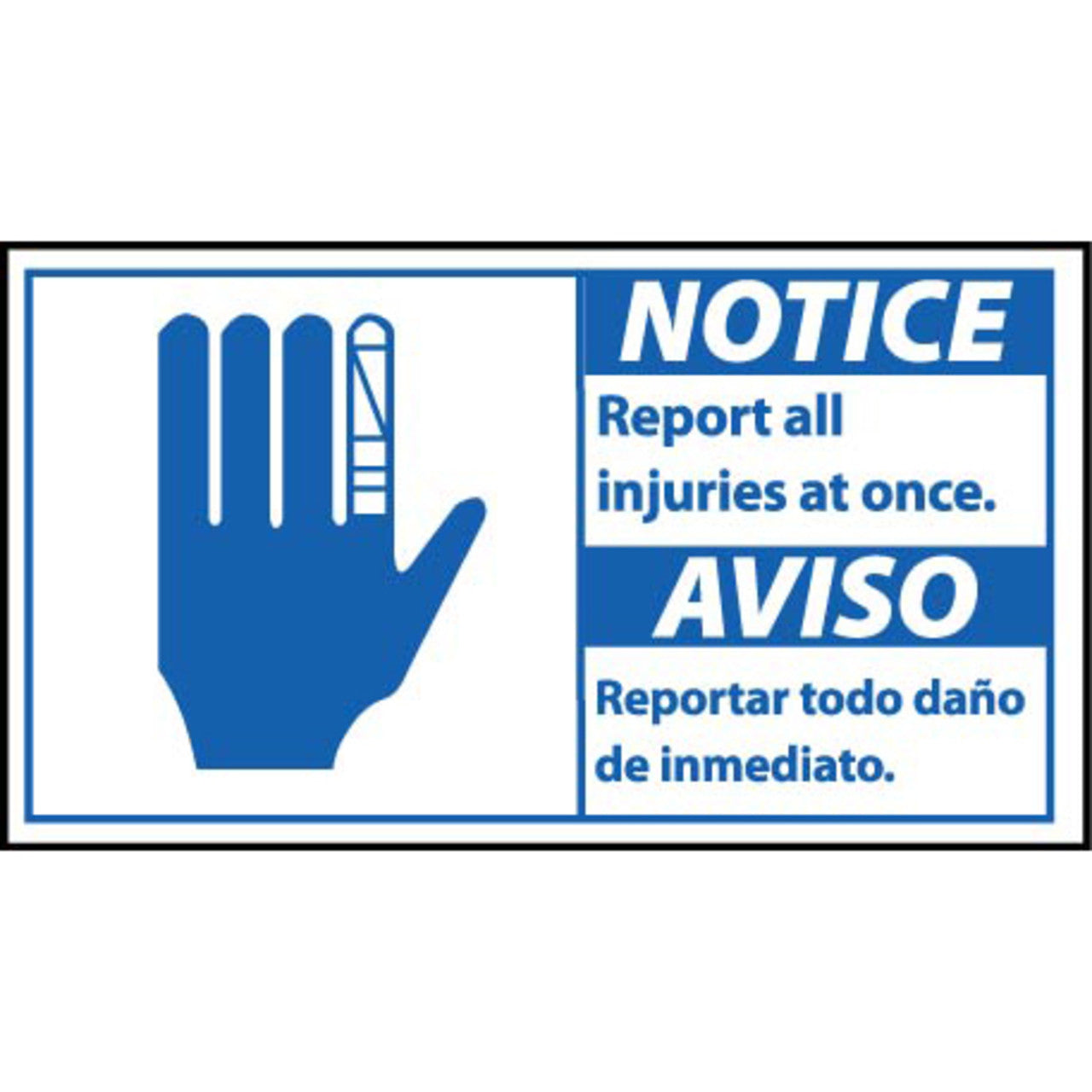 Notice, Report All Injuries At Once, Bilingual with Graphic, 10x18, Pressure Sensitive Vinyl Sign