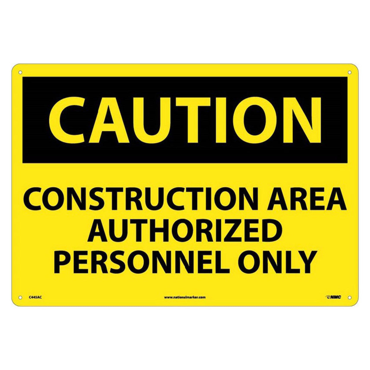 Caution Construction Area Authorized Personnel Only 10x14 Plastic Sign